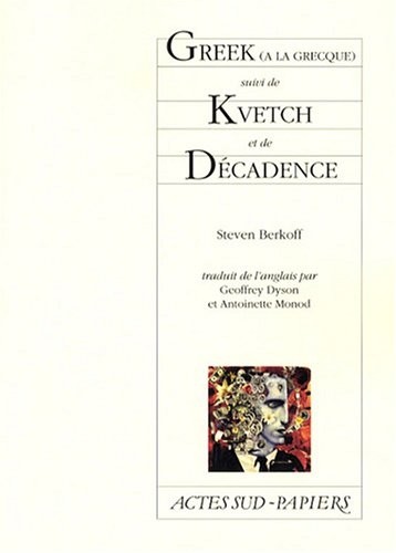 Greek (à la grecque) : Suivi de Kvetch et de Décadence