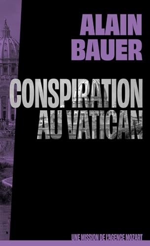 Conspiration au Vatican, une mission de l'agence Mozart, tome 3 - roman, pape, enlèvement