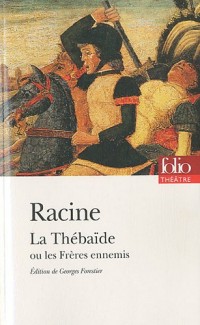 La Thébaïde ou Les Frères ennemis