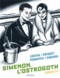 Biopic Simenon - Cahiers - Simenon, l'Ostrogoth 2/3