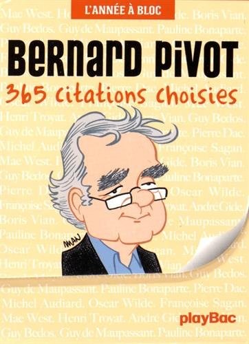 Calendrier 365 jours avec Bernard Pivot - L'Année à Bloc