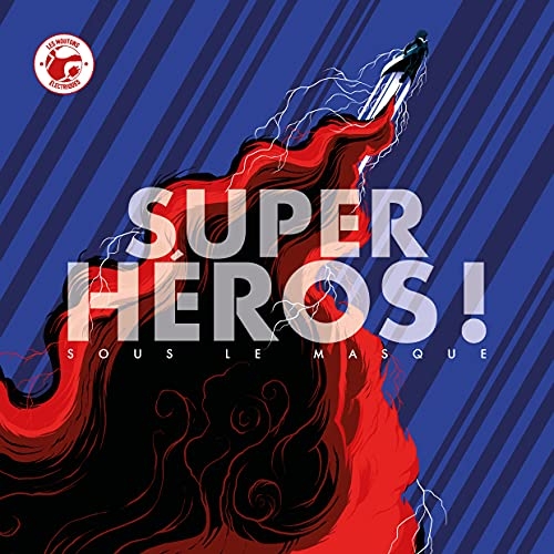 Super-héros !. Sous le masque