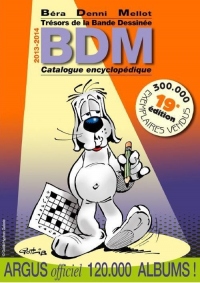 Trésors de la Bande Dessinée BDM 2013-2014 : Catalogue encyclopédique