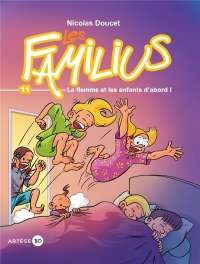 Les Familius, La flemme et les enfants d'abord: Tome 11