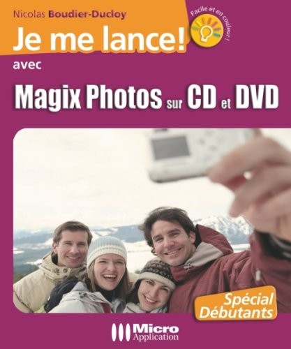 Je me lance avec Magic Photos sur CD & DVD