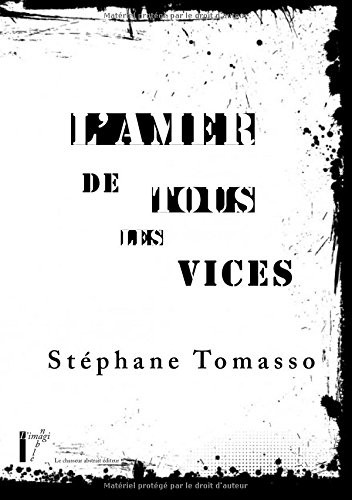 L'Amer de tous les vices
