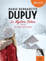 Un chalet sous la neige - Le Mystère Soline, tome 3: Livre audio 2 CD MP3