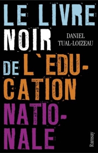 Le livre noir de l'Education nationale