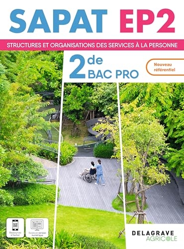 SAPAT - EP2 - 2de Bac Pro SAPAT (2024) - Pochette élève: Enseignements professionnels EP2 - Structures et organisations des services à la personne