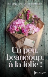 Un peu, beaucoup, à la folie ! [Poche]