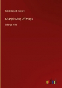 Gitanjal; Song Offerings: in large print