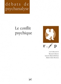Le conflit psychique (Débats de psychanalyse Monographies RFP)