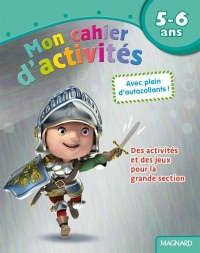 Mon cahier d'activités chevalier : 5-6 ans