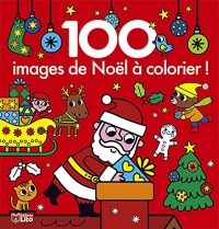 100 images de Noël à colorier- Dès 3 ans