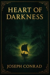 Heart of Darkness: A psychological voyage into the moral abyss of imperial conquest, exposing the haunting truths behind civilization, cruelty, and human corruption