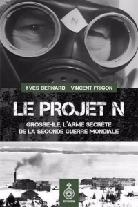 Le projet n. grosse-ile, l'arme secrete de la seconde guerre