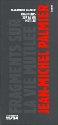 Fragments sur la vie mutilée: 1996-97-98