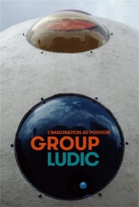 Group Ludic: L'imagination au pouvoir