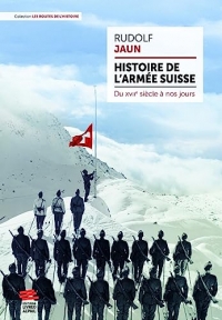 Histoire de l'armée suisse: Du XVIIe siècle à nos jours