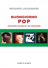 Buongiorno pop - 100 albums italiens de 1960 à nos jours
