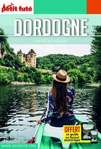 Guide Dordogne 2021 Carnet Petit Futé