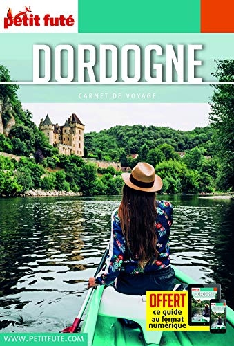 Guide Dordogne 2021 Carnet Petit Futé
