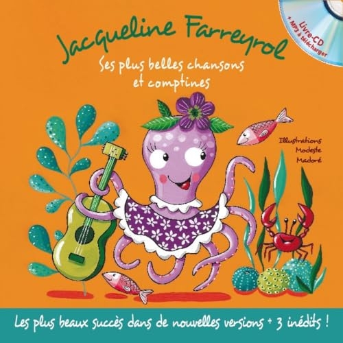 Jacqueline Farreyrol: Ses plus belles chansons et comptines