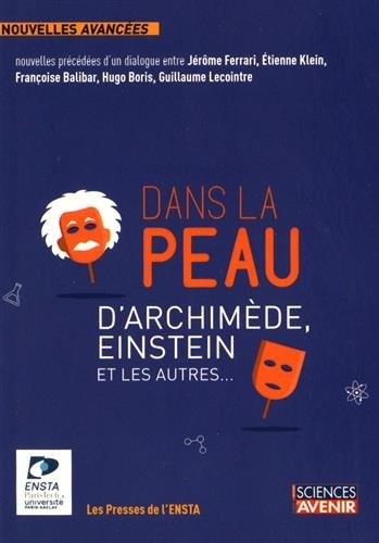 Dans la peau d'Archimède, Einstein et les autres...