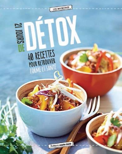 21 jours de détox : 40 recettes pour retrouver la forme