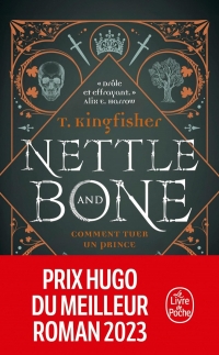 Nettle & Bone: Comment tuer un prince