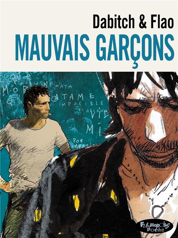 Mauvais garçons (version poche)