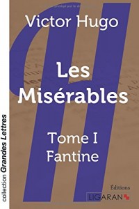 Les Misérables: Tome I - Fantine