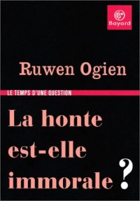 La honte est-elle immorale ?