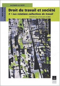 Droit du travail et société. Tome 2, Les relations collectives de travail