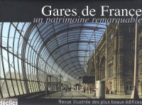 Gares de France : Un patrimoine remarquable