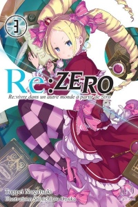 Re:Zero - tome 3 Re:vivre dans un autre monde à partir de zéro (03)