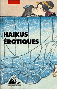 Haïkus érotiques (nouvelle édition)