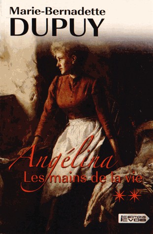 Angélina : Les mains de la vie : Tome 2