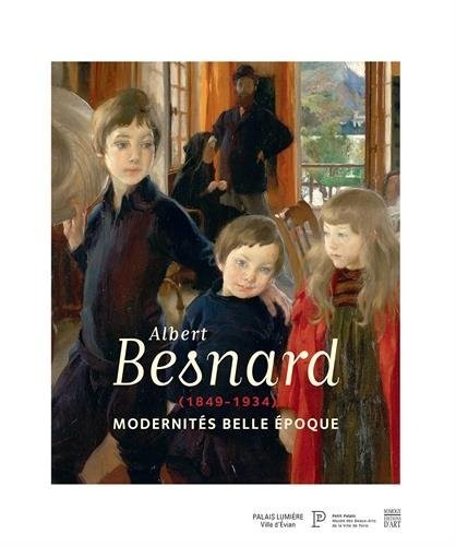 Albert Besnard (1849-1934) Modernités Belle Epoque