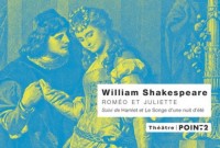 Roméo et Juliette, Hamlet, Le songe d'une nuit d'été