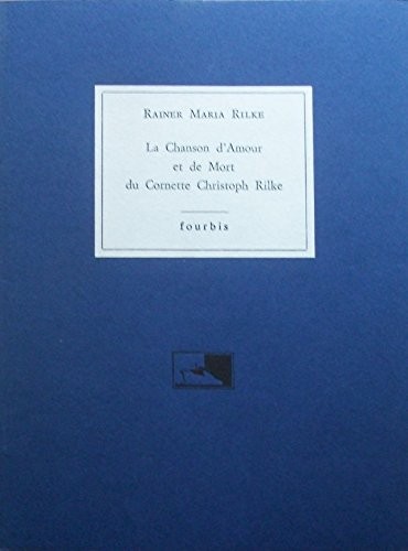 La chanson d'amour et de mort du cornette Christoph Rilke