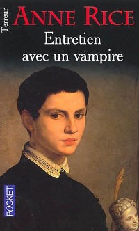 Chroniques des vampires, tome 1 : Entretien avec un vampire