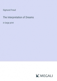 The Interpretation of Dreams: in large print