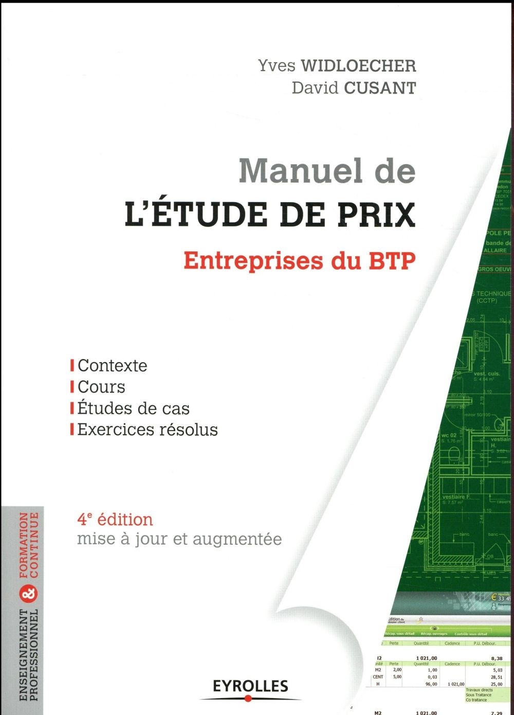 Manuel de l'étude de prix pour les entreprises du BTP: Contexte. Cours. Etudes de cas. Exercices résolus. Mise à jour et augmentée