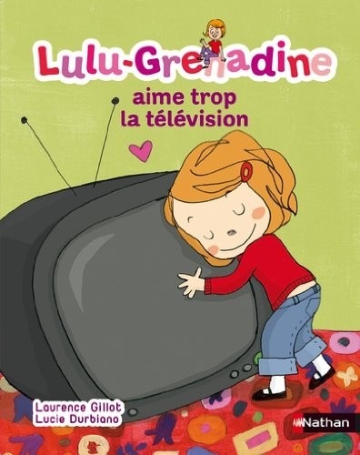 Lulu-Grenadine aime trop la télévision