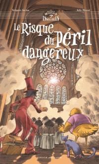 Le Risque du péril dangereux