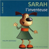 Sarah l'inventeuse