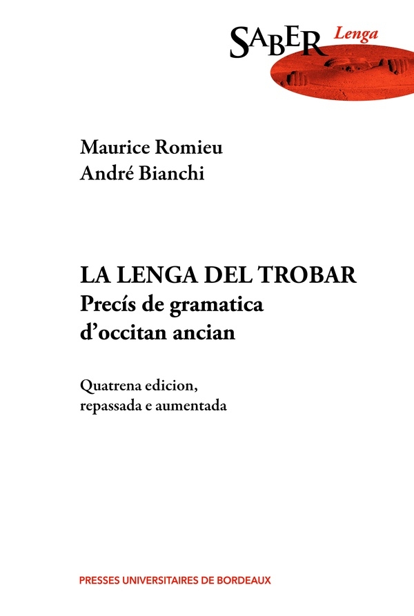 La Lenga del trobar: Precís de gramatica d’occitan ancian