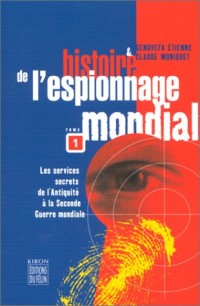 Histoire de l'espionnage mondial, tome 1 : nouvelle édition