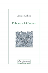Puisque voici l'aurore : Journal